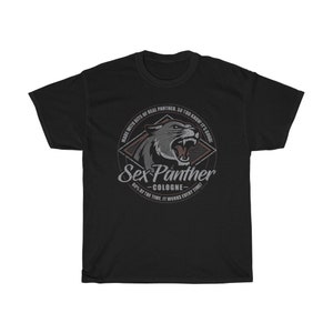 Sex Panther Cologne Funny T-Shirt