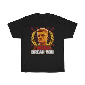 I Must Break You Inspirational Boxing Match T-Shirt