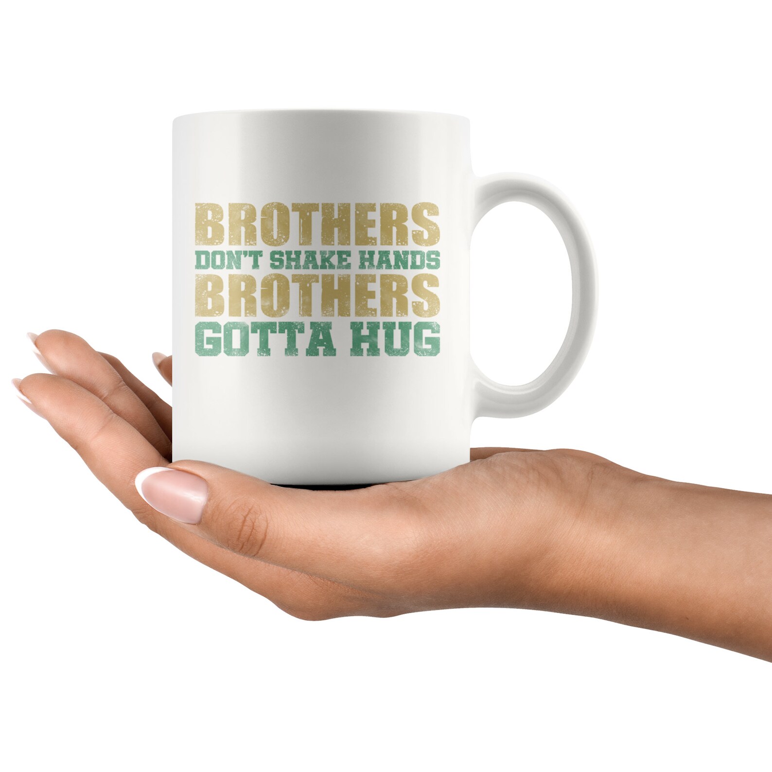 Brothers Don't Shake Hands Brothers Gotta Hug 11 oz White Etsy
