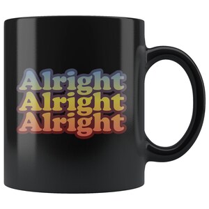 Vintage Retro 70&#39;s Alright 11 oz Black Coffee Mug