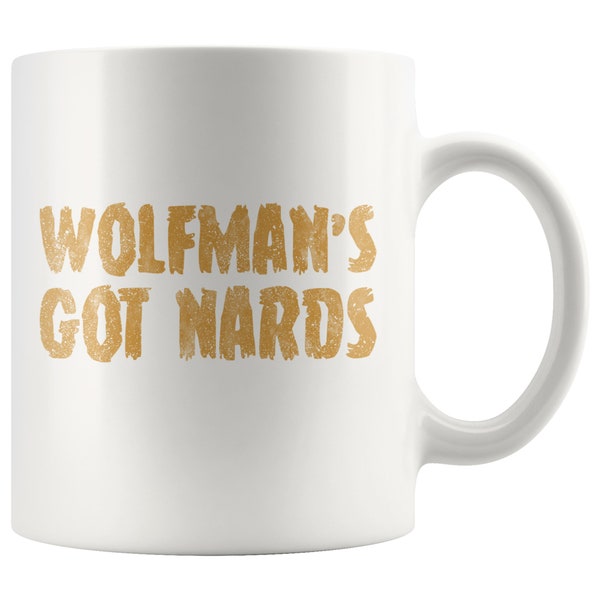 Wolfman's Got Nards Funny Werewolf 11 oz White Coffee Mug