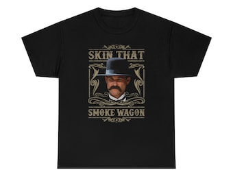 Skin That Smoke Wagon Iconic Western T-Shirt