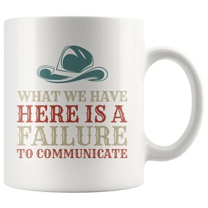 Failure To Communicate Funny Iconic 11 oz White Coffee Mug