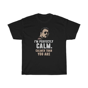 I'm Calmer Than You Are Funny Bowling T-Shirt