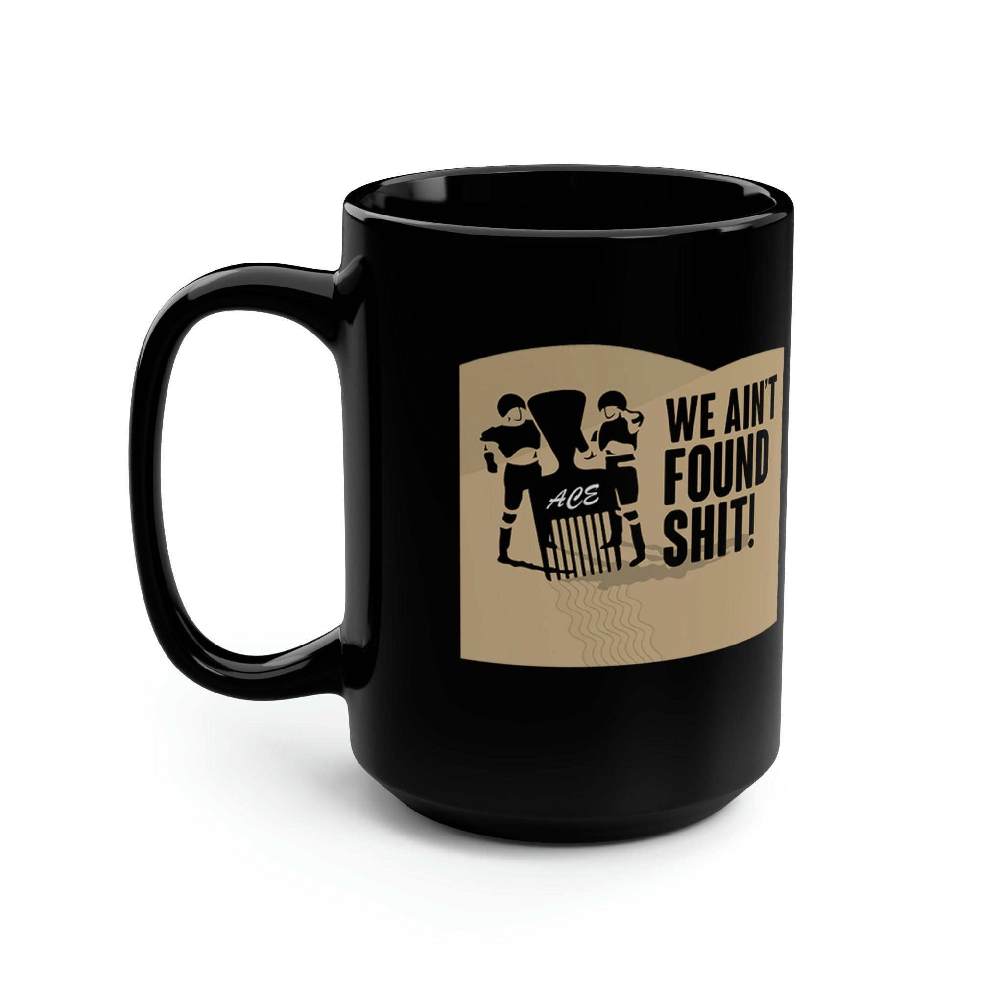 We Ain't Found Sh*t Funny 15 Oz Black Coffee Mug - Etsy