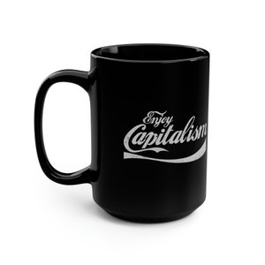 Aproveite a caneca de café preta de 15 onças do capitalismo