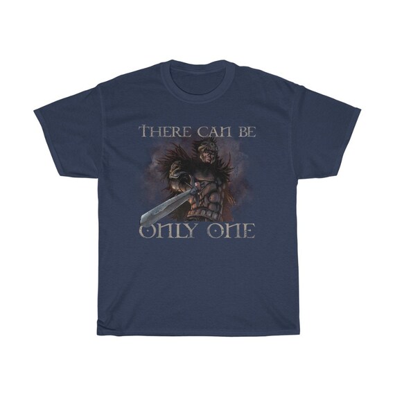 There Can Be Only One Iconic T-shirt - Etsy