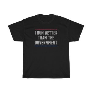 Ik ren beter dan de overheid grappige T-shirt