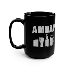 Amrap trinkt Lustige Bier Wein Spirituosen 15 oz Schwarze Kaffeetasse