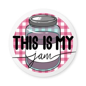 This is my Jam Food Pun Sticker Funny Jelly Music Jamming Out