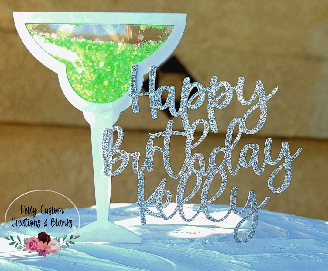 Margarita Glass Cake Topper Custom Cake Topper Birthday Cake Topper Etsy