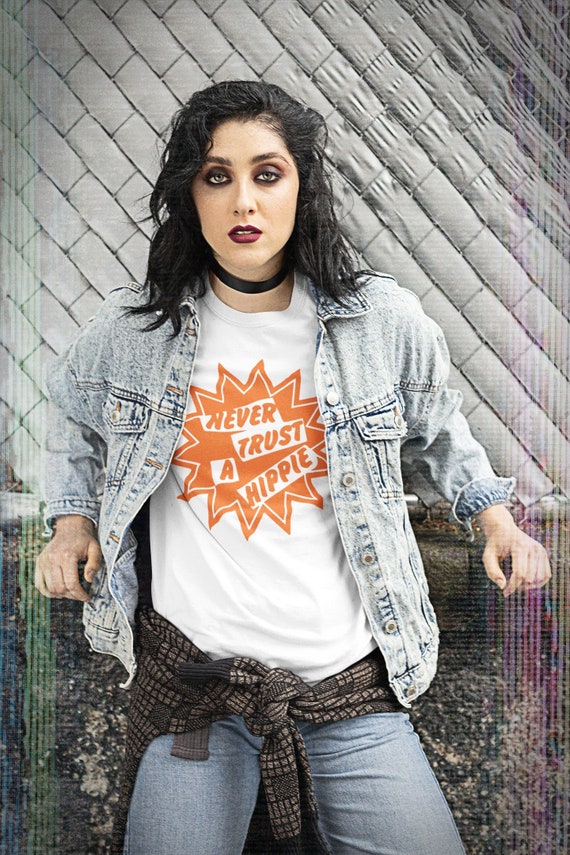 Never Trust A Hippie T-Shirt Never Trust A Hippie T-Shirt