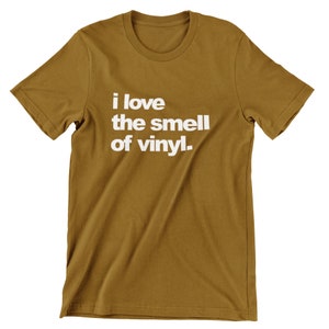 I love the smell of Vinyl T-Shirt
