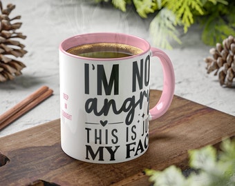 Perfect Gift for the Deep Thinker I&#39;m Not Angry This is Just My Face 11oz Mug Ideal for Holidays or Any Occasion Give the Gift of Empathy