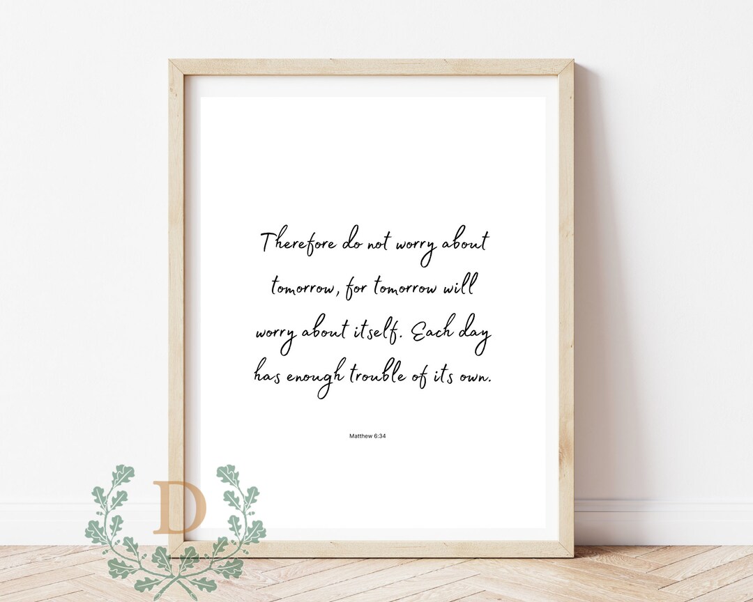 Do Not Worry About Tomorrow (matthew 6:34), Bible Verse Digital Wall ...