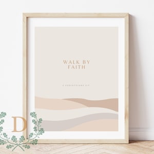 Walk by Faith ( 2 Corinthians 5:7), Bible Verse Digital Art, Minimal Christian Art, Wall Decor in Beige Color, Landscape Art Print