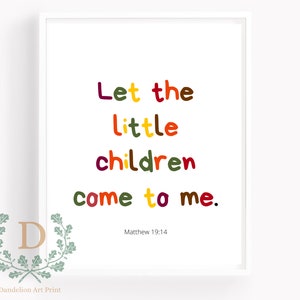 Let the little children come to me, Matthew 19:14, Bible Verse, Nursery Bible Wall Art, Sunday School Poster, Kids Bedroom Art Print