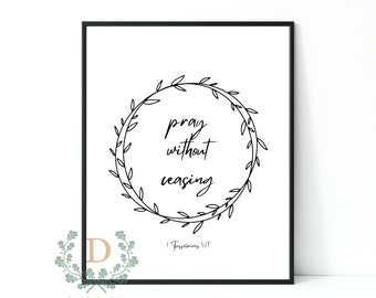 Pray Without Ceasing (1 Thessalonians 5:17), Bible Verse Digital Wall Art, Minimal and Modern Christian Art, Christian Decor