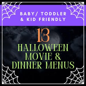 13 Halloween Dinner and a Movie Menus | Kid Friendly Meals | Dinner Date Ideas | Family Friendly Meals | Digital Download