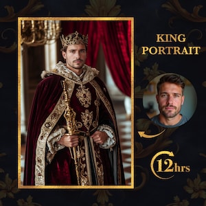 Royal King Portrait, Personalized Regal King Portrait, Custom Royal Gift, Historical Royal Family Art