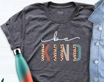 Be Kind Leopard Print Shirt, Kindness Shirt, Inspirational Shirt, Cheetah Print Shirt, Cute Rainbow Shirt, Language Shirt, Be Kind Shirt