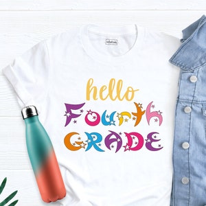 Hello Fourth Grade Shirt, Back To School Shirt, First Day Of School Tee, Hello Grade Shirt, Elementary School Shirt,  New Teacher Gift Tee