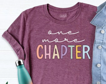 One More Chapter Shirt, Reading Shirt, Book Lover Shirt, Funny Reading Shirt, Book Nerd Shirt, Bookworm Clothes, Reading Lover T-Shirt