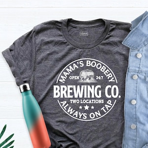 Brewing Co Shirt, Funny Breastfeeding Tshirt, Mamas Boobery Tshirt, Mama’s Boobery Brewing Co Shirt, Breastfeeding Brewery Tee, Mama Shirt