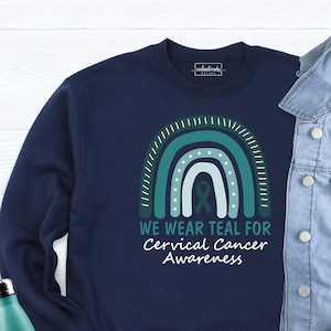 Cervical Cancer Awareness Sweatshirt, Ovarian Cancer Support Sweatshirt, Cancer Warrior T-Shirt, Teal Ribbon Cervical Cancer Support Shirt