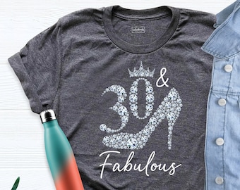 30 and Fabulous Shirt, 30th Birthday Shirt for Women, 30th birthday Shirt, 30 Party Crew Shirt, Cool Birthday T-Shirt, Birthday Party Shirt