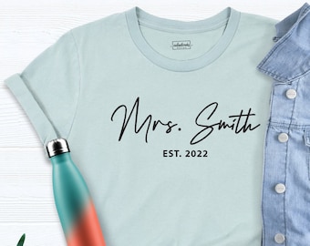 Custom Mrs Est 2022 T-Shirts, New Wife Shirt, Personalized Mrs shirt, Mrs Custom Last Name Shirt, Wife Shirt Est, Future Mrs Shirt