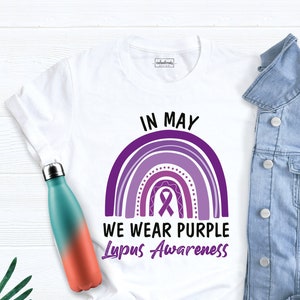 Lupus Awareness Shirt, Purple Ribbon Lupus Shirt, In May We Wear Purple, Raise Awareness, Purple Ribbon Shirt, Lupus Purple Rainbow Shirt