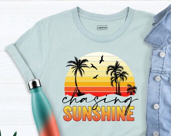 Chasing Sunshine T-Shirt, Summer Tee, Sunshine Shirt, Holiday Shirt, Summer Shirt, Beach Shirt, Beach T-shirt, Shirt for Women, Vacation Tee