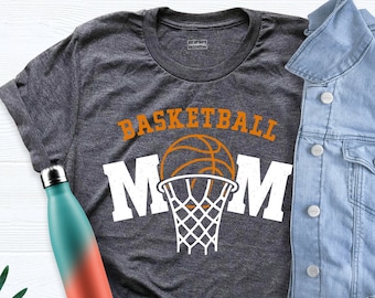 Basketball Mom Shirt, Mothers Day Gift, Sport Mom Shirt, Basketball Tshirts, Basketball Mom Gift Tee, Basketball Shirt, Mom Gift Shirt