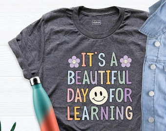 Its A Beautiful Day Teacher Shirt, Back to School Retro Kindergarten Teacher Tee, It's A Beautiful Day For Learning, Teacher T-shirt