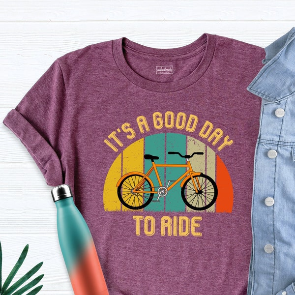 It Is A Good Day To Ride Shirt, Bicycle Shirt, Funny Bike Shirt, Bike Lover Shirt, Cyclist Shirt for Women, Bike Rider Shirt, Biking Shirt