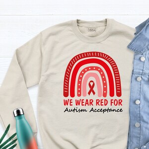 Autism Awareness Sweatshirt, We Wear Red Autism Acceptance Shirt, Autism Acceptance Sweatshirt, Red Autism Awareness Shirt, Autism Shirt
