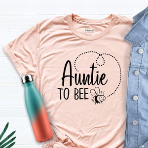 Auntie Bee Shirt, Proud Auntie Tshirt, Funny Auntie Shirt, Best Aunt Ever T-Shirt, Aunt Life Shirt, Promoted to Auntie Tee, New Auntie Shirt