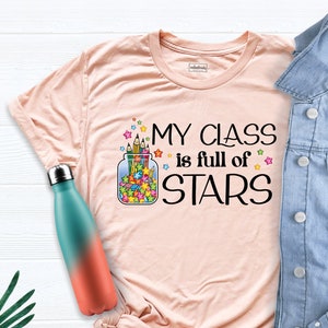 Cute Teacher Shirt, My Class Full Of Stars Shirt, Teacher Life Shirt, Teacher Shirt, Elementary Teacher Shirt, Teacher Love Shirt