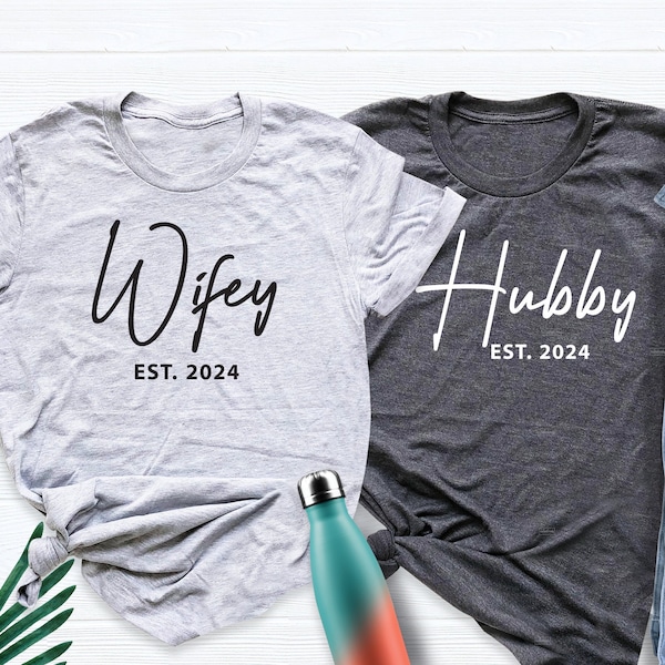 Wifey and Hubby Shirt, Wedding Party Shirt, Wifey Est 2023 Shirt, Hubby Est 2023 Shirt, Wife and Hubs Shirts, Wedding Shirt, Honeymoon Shirt