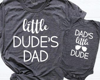 Daddy and Me Shirt Little Dude's Dad Tee, Father Son Shirt Dad's Little Dude Shirt, Matching Fathers Day Shirt, Dad Baby Shirt New Dad Shirt