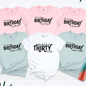 Thirty Birthday Group Shirt Tee, 30th Birthday Crew Tshirt, Birthday Squad Shirt, Women Man Birthday Party Outfit, 1995 Thirty Years Shirts
