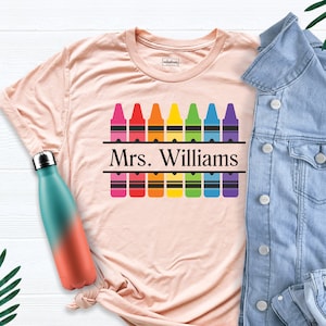 Personalized Crayon Teacher Shirt, Back to School Shirt, Crayon Teacher Shirt, Teacher Shirt, Teacher Name T-Shirt, Funny Teacher Shirt