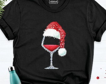 Christmas Wine Shirt Santa Hat Red Wine Glass Shirt Funny Christmas Party Tee Christmas Red Wine Shirt, Wine Lover Christmas Tshirt