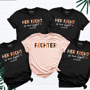 MS Awareness Team Shirt, Her Fight is Our Fight Multiple Sclerosis Tshirt, Orange Ribbon Group Shirt, MS Fighter Shirt, Leukemia Cancer Tees