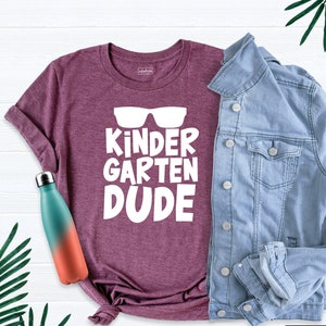 Kinder Garten Dude Shirt, Back To School Shirt, Teacher T-Shirt, Kindergarten Shirt, First Day Of School Tee, Little Boy Shirt, Dude Shirt