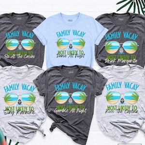 Most Likely To Family Vacation Shirt Matching Family Vacay Tee, Custom Cruise Tshirt, Cruise Crew Shirts, Funny Summer Holiday Group Outfit