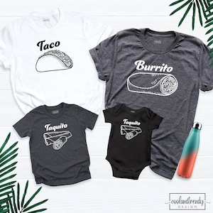 Burrito Taco Taquito Family Matching Shirt, Taco Shirt, Family Matching Shirt, Taco Shirt Family Matching, Burrito Taco Taquito Shirt