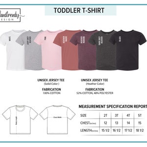 May include: Toddler t-shirt size chart with color options in white, light grey heather, pink, heather mauve, dark grey heather, and black. The chart shows unisex jersey tee fabrications, 100% cotton for solid colors and 52% cotton, 48% polyester for heather colors. The measurement specification report shows chest and length measurements in inches for sizes 2T, 3T, 4T, and 5T.
