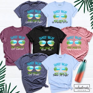 May include: Assorted t-shirts with the text "Family Vacay" and various phrases like "Gamble All Night" and "Be Making TikTok." Each shirt features sunglasses with a beach scene. Colors include blue, black, and pink.